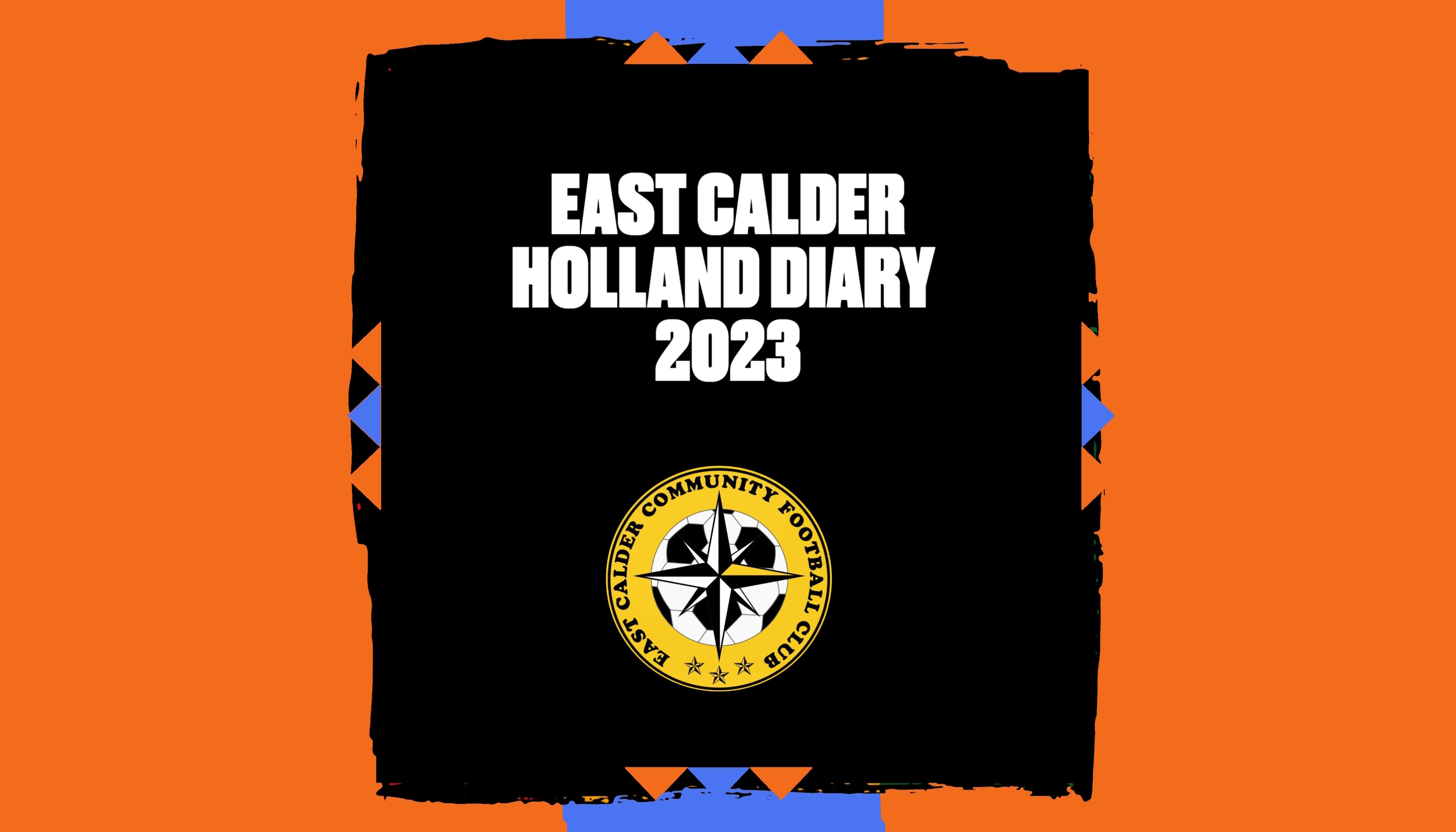 Read East Calder Colts Holland Diary 2023 by Robbie Forsyth