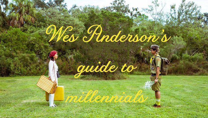 Read Wes Anderson's guide to millennials by Chad Verzosa