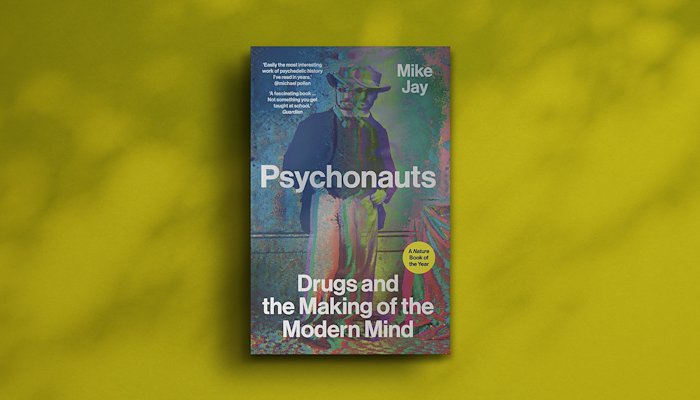 Read Excerpt: Psychonauts: Drugs and the Makings of the Modern Mind&nbsp; by Jordan Lloyd