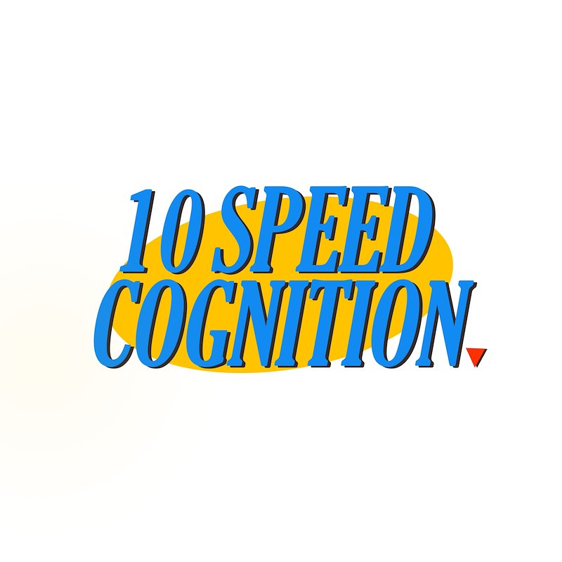 10 Speed Cognition